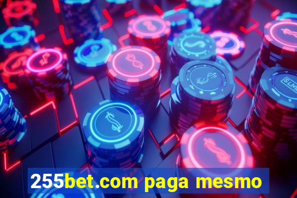 255bet.com paga mesmo