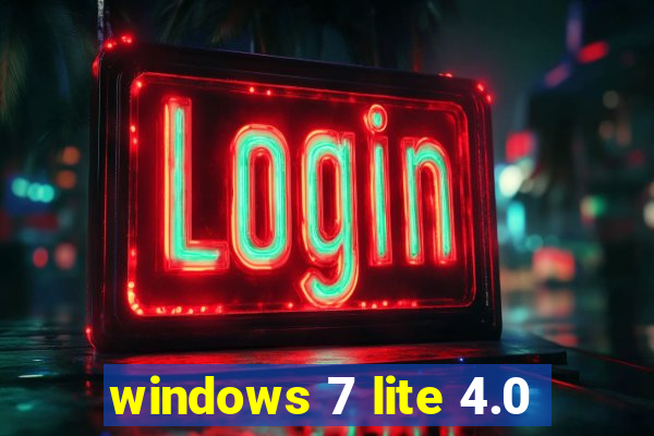 windows 7 lite 4.0