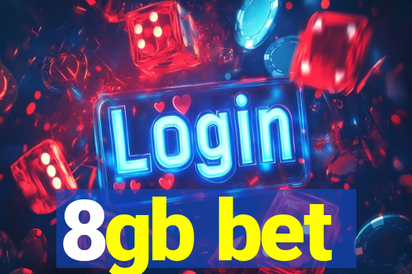 8gb bet