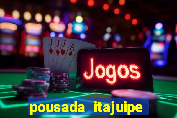 pousada itajuipe vitoria da conquista
