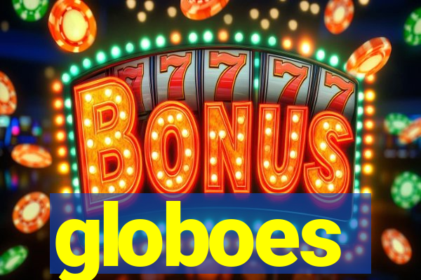 globoes