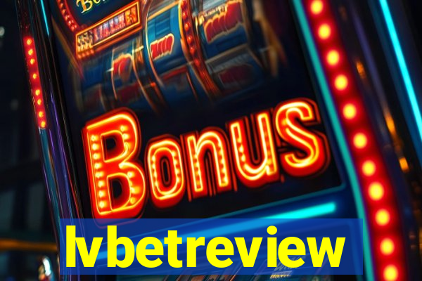 lvbetreview