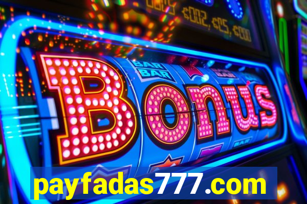 payfadas777.com