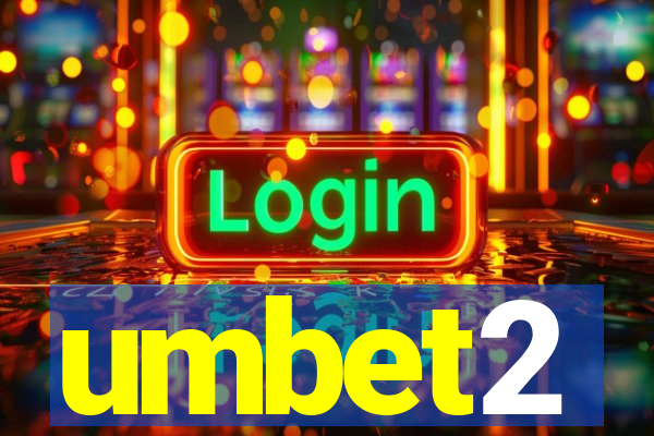 umbet2