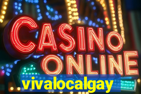 vivalocalgay