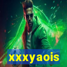 xxxyaois
