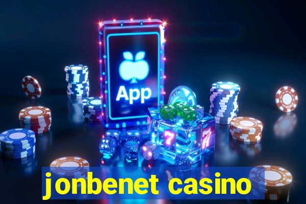 jonbenet casino