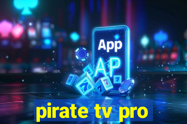 pirate tv pro