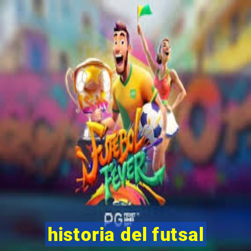 historia del futsal