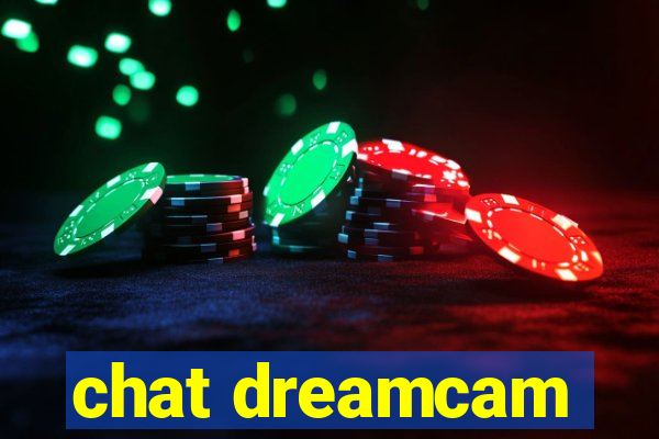 chat dreamcam