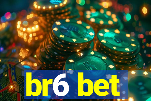 br6 bet