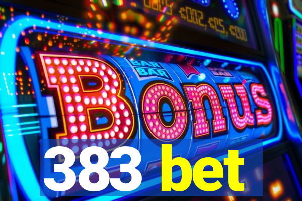 383 bet