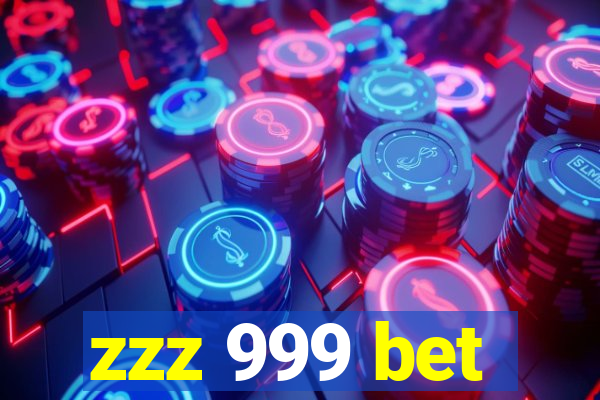 zzz 999 bet