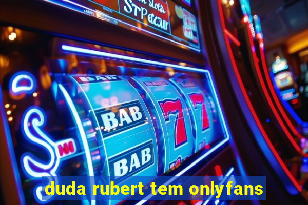 duda rubert tem onlyfans