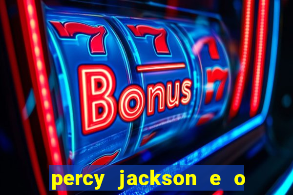 percy jackson e o ladr o de raios filme completo dublado baixar