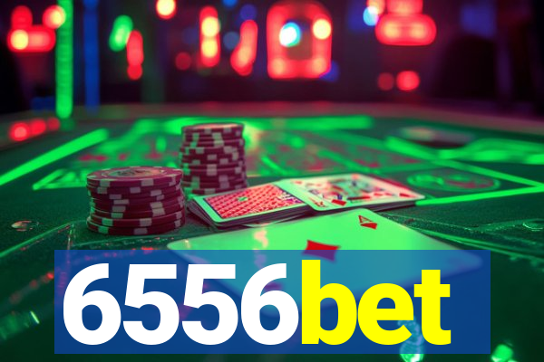 6556bet