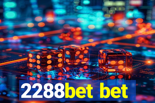 2288bet bet