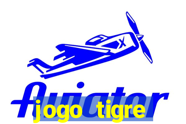 jogo tigre plataforma nova