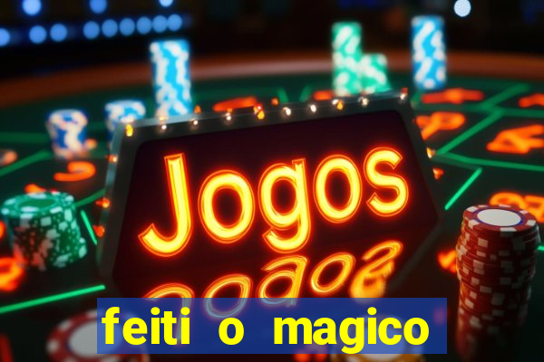 feiti o magico manga ler online