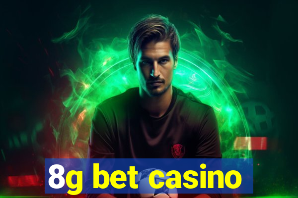 8g bet casino