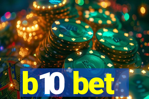 b10 bet