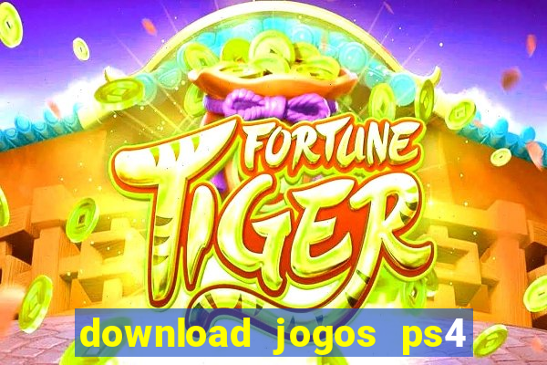 download jogos ps4 pkg pt br