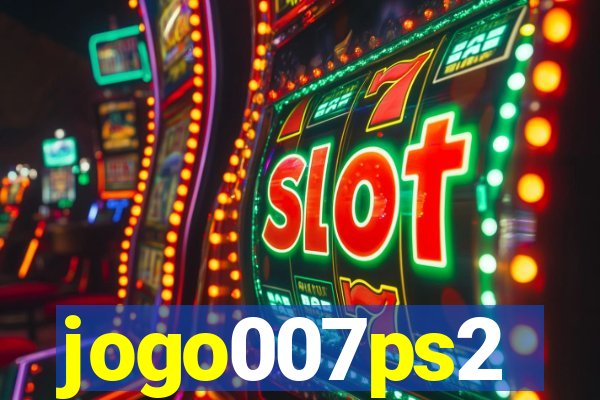 jogo007ps2