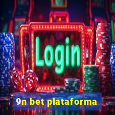 9n bet plataforma