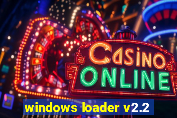 windows loader v2.2