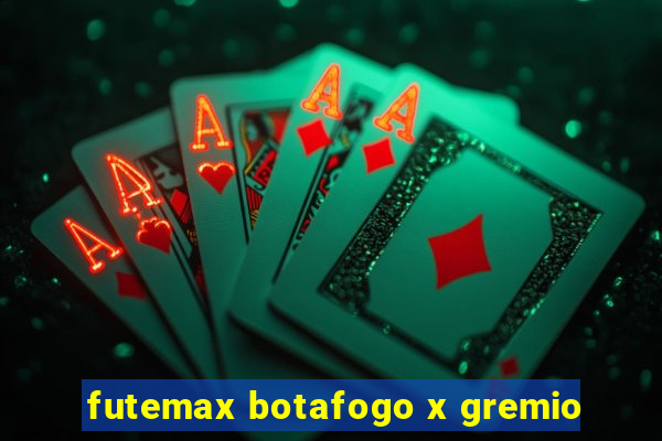 futemax botafogo x gremio