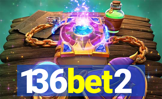 136bet2