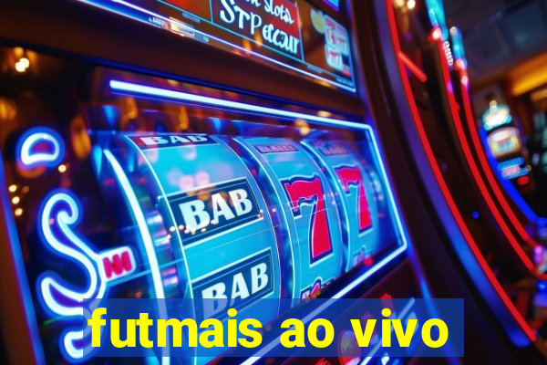 futmais ao vivo