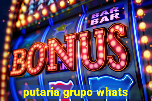 putaria grupo whats