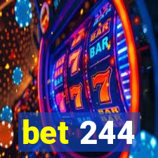 bet 244