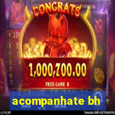 acompanhate bh