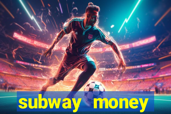 subway money deposito 1 real