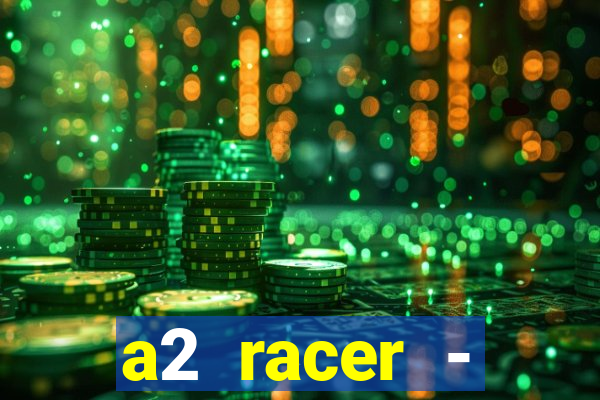 a2 racer - riscando o asfalto filme completo dublado download