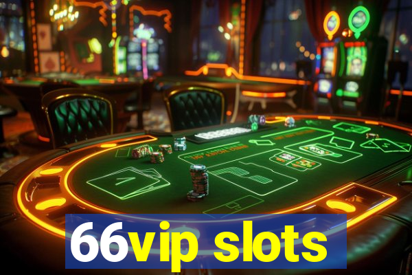 66vip slots