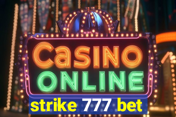 strike 777 bet