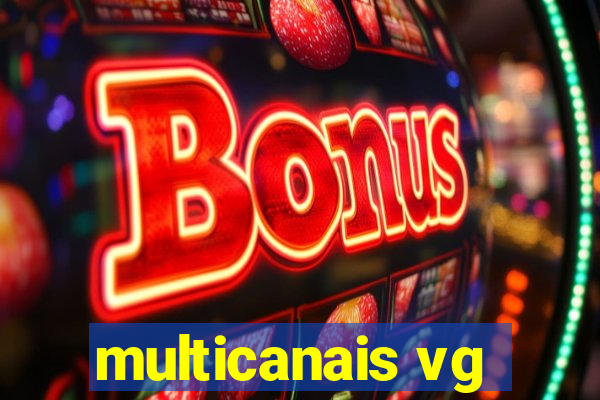 multicanais vg