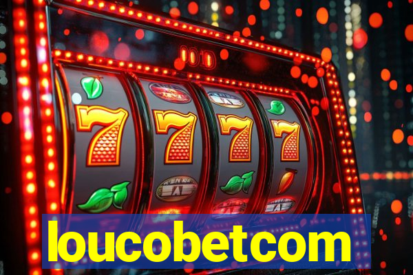 loucobetcom