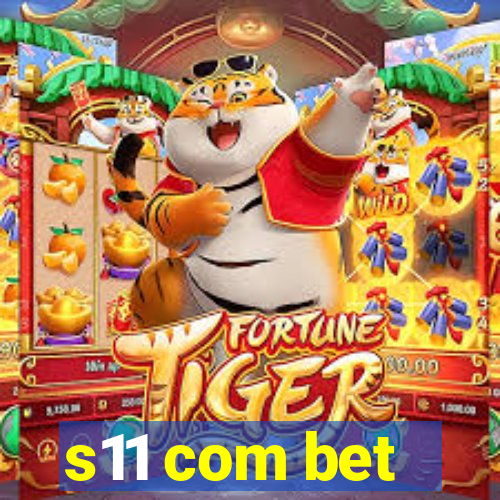 s11 com bet