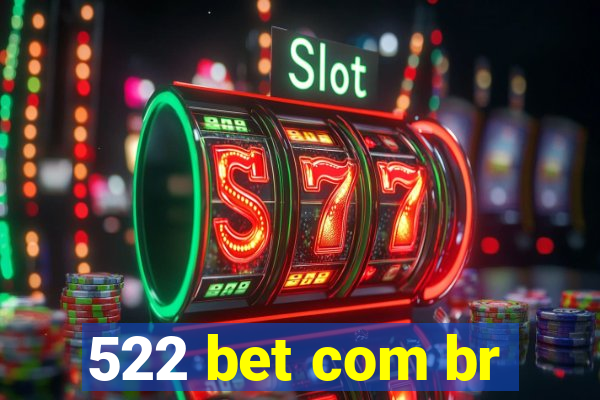 522 bet com br