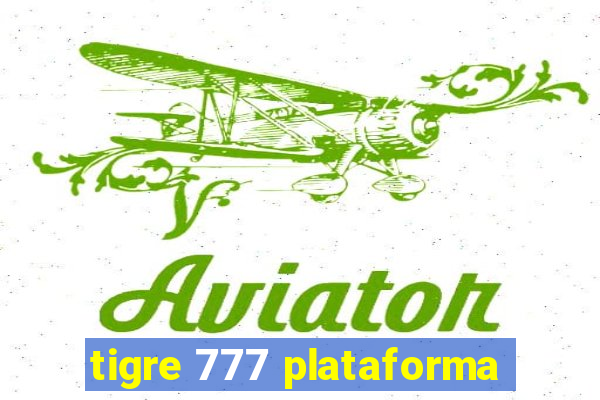tigre 777 plataforma