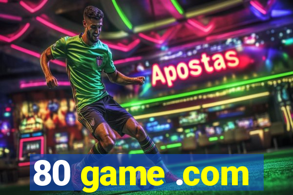 80 game .com