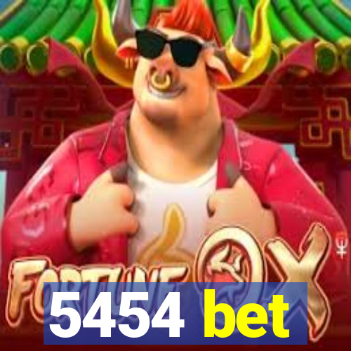 5454 bet