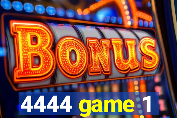 4444 game 1