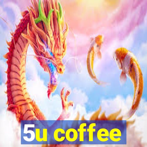 5u coffee