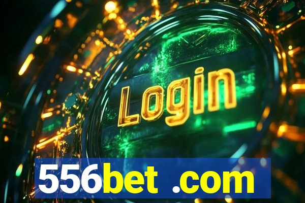 556bet .com