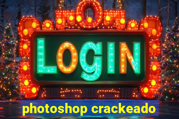 photoshop crackeado